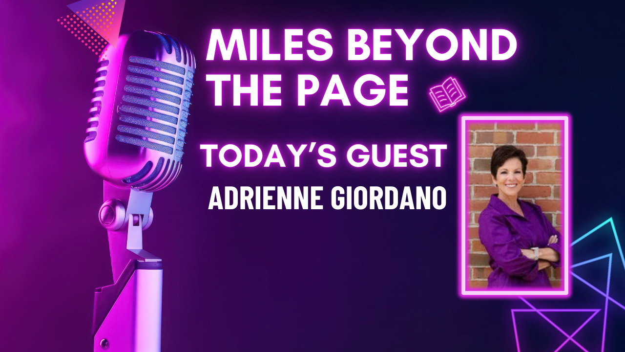 Miles Beyond the Page | Adrienne Giordano