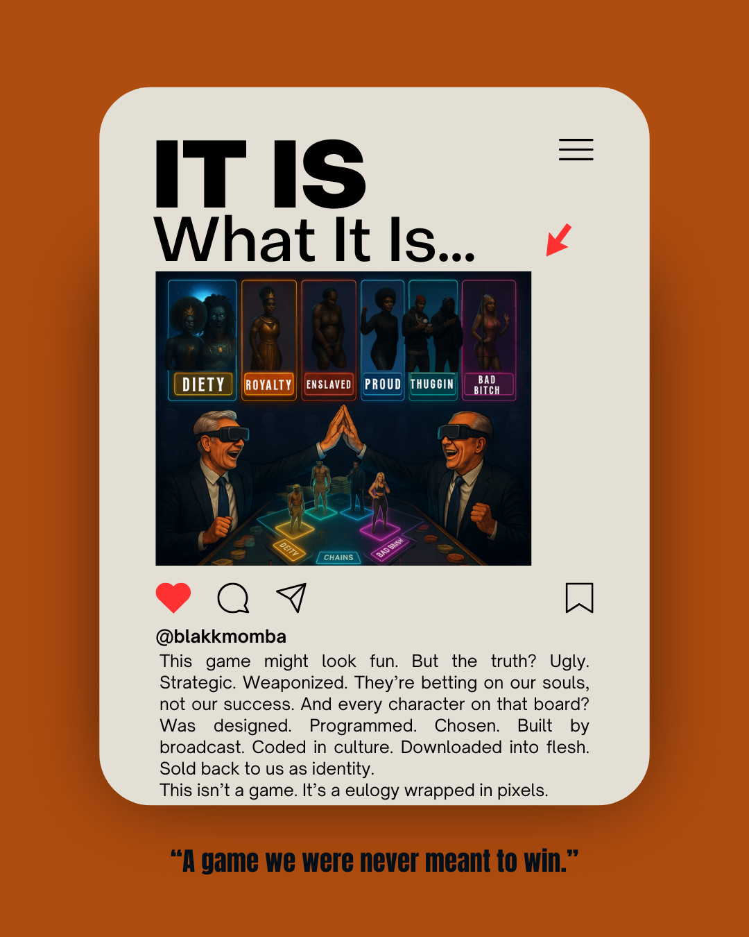 It Is What It Is… Until It’s You