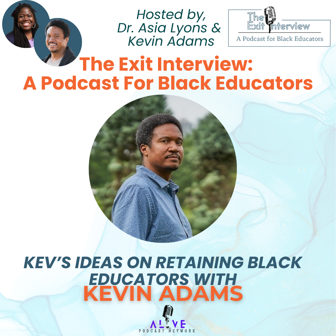 Kev's Ideas on Retaining Black Educators
