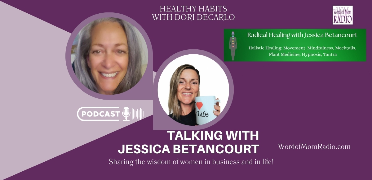 Jessica Betancourt on Healthy Habits with Dori DeCarlo