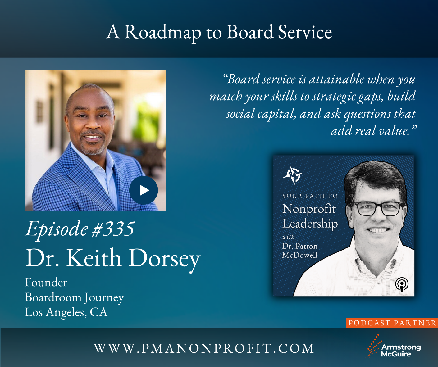 335: A Roadmap to Board Service (Dr. Keith Dorsey)