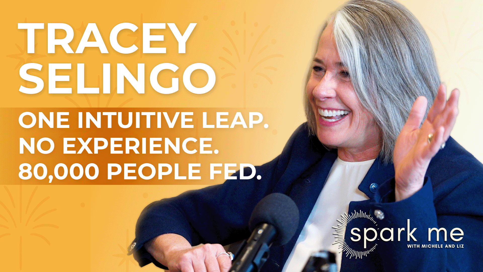 Tracey Selingo - One Intuitive Leap, No Experience, 80,000 People Fed