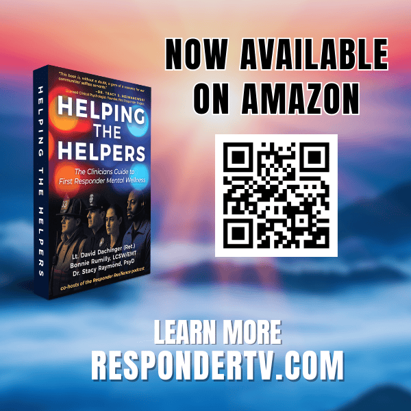 Helping the Helpers: The Clinician's Guide to First Responder Mental Wellness