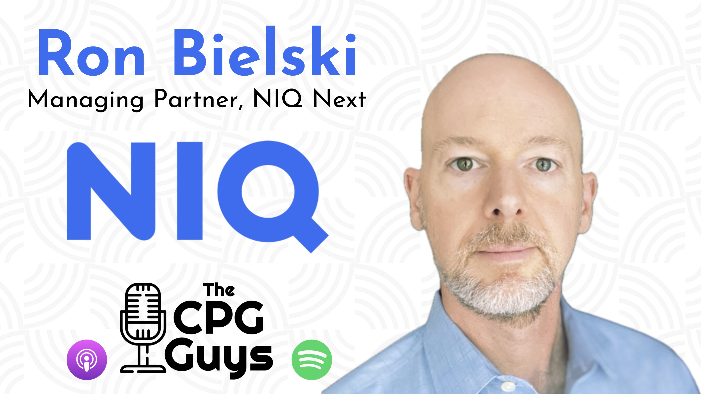 CPG Brand Strategy & Growth with NielsenIQ's Ron Bielski