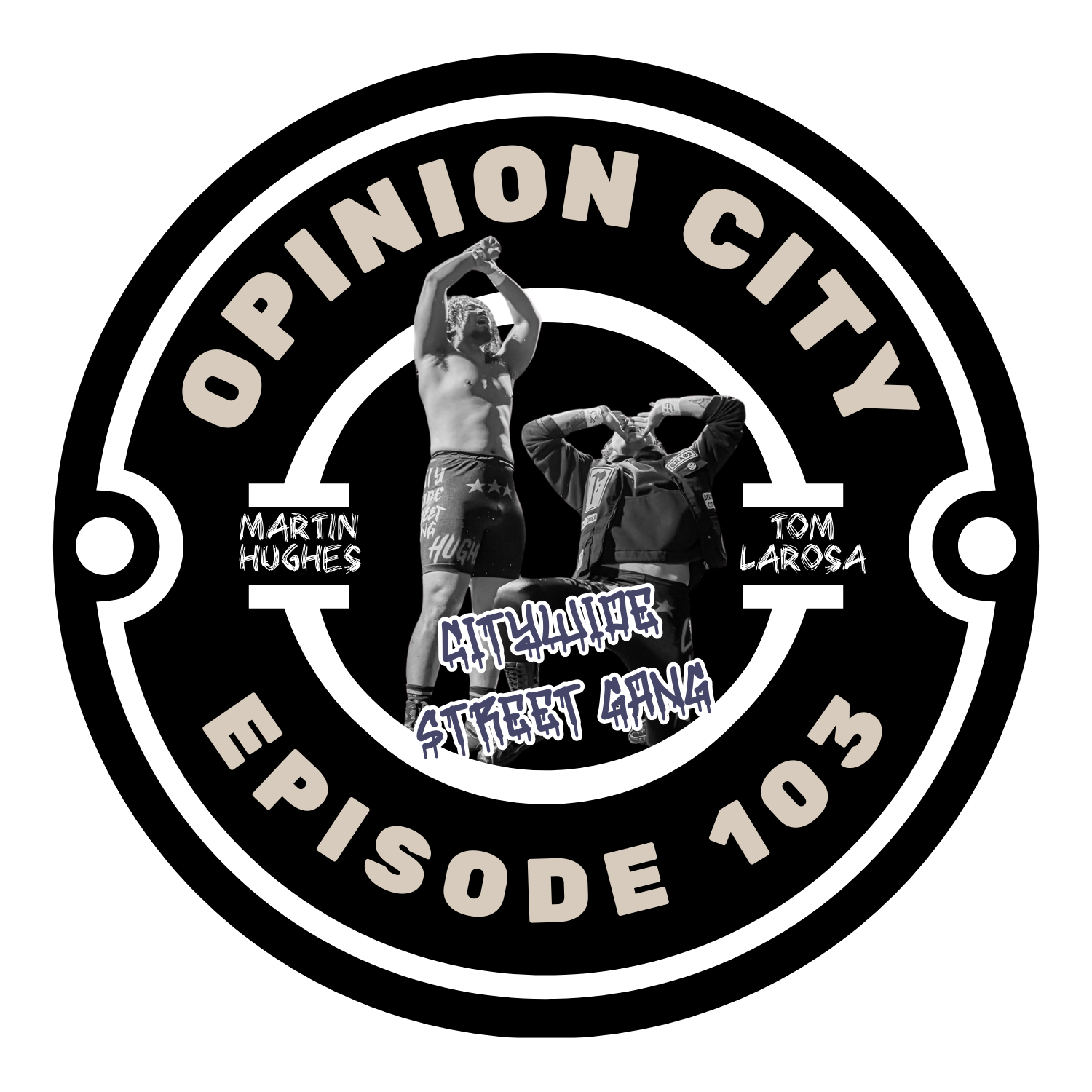 Episode 103 - Citywide Street Gang