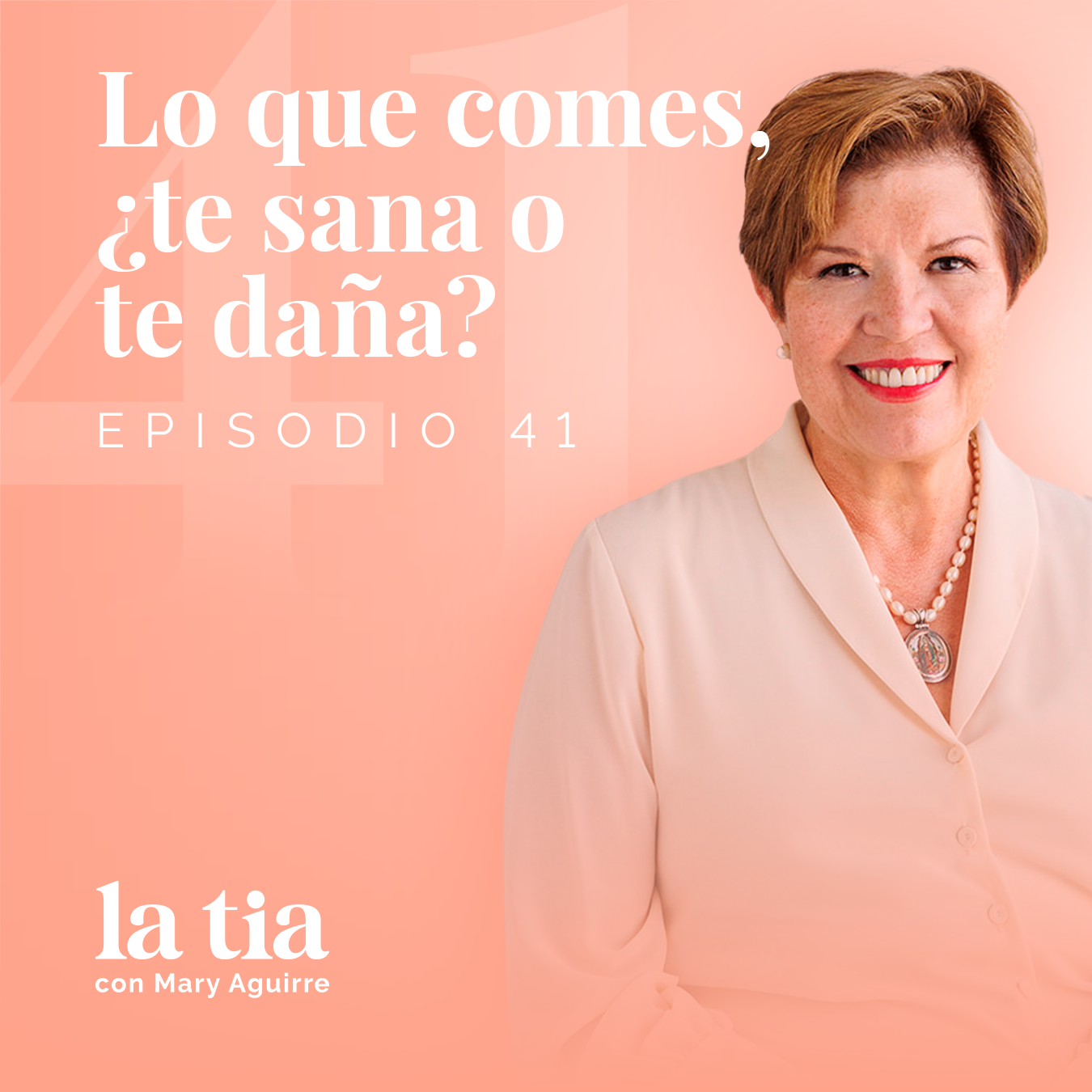 41.- Lo que comes, ¿te sana o te daña? con Sara Martínez.
