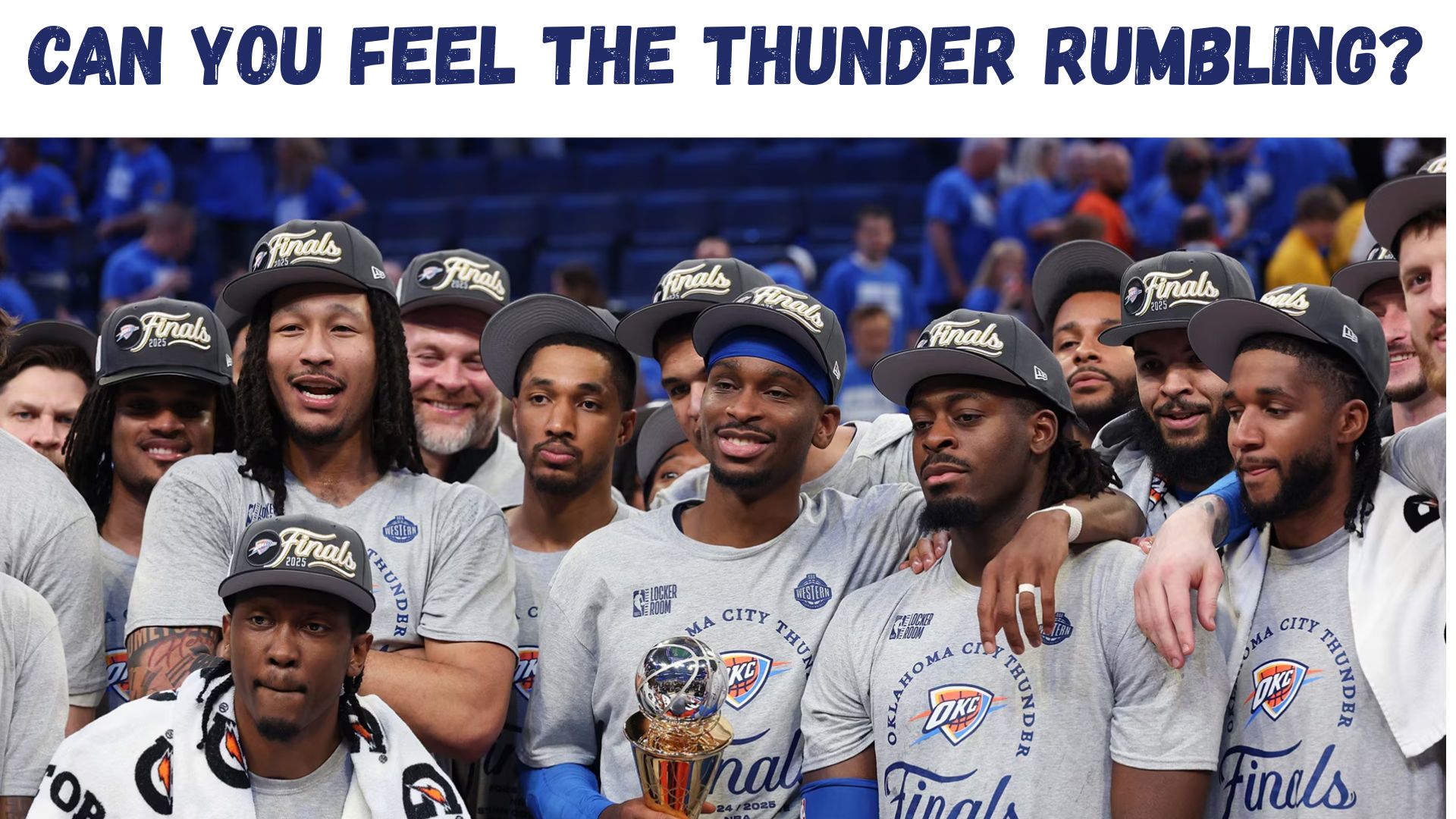 "Can You Feel The Thunder Rumbling?"