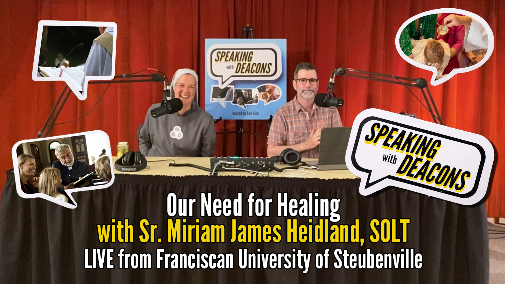 Our Need for Healing with Sr. Miriam Heidland