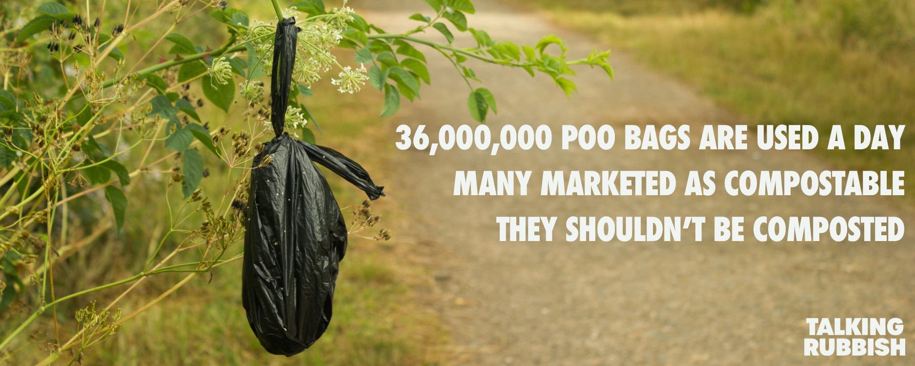 Talking Rubbish Podcast Calls on Dog Poo Bag Brands to Clean Up Compostable Claims Talking Rubbish Podcast Calls on Dog Poo Bag Brands to Clean Up Compostable Claims