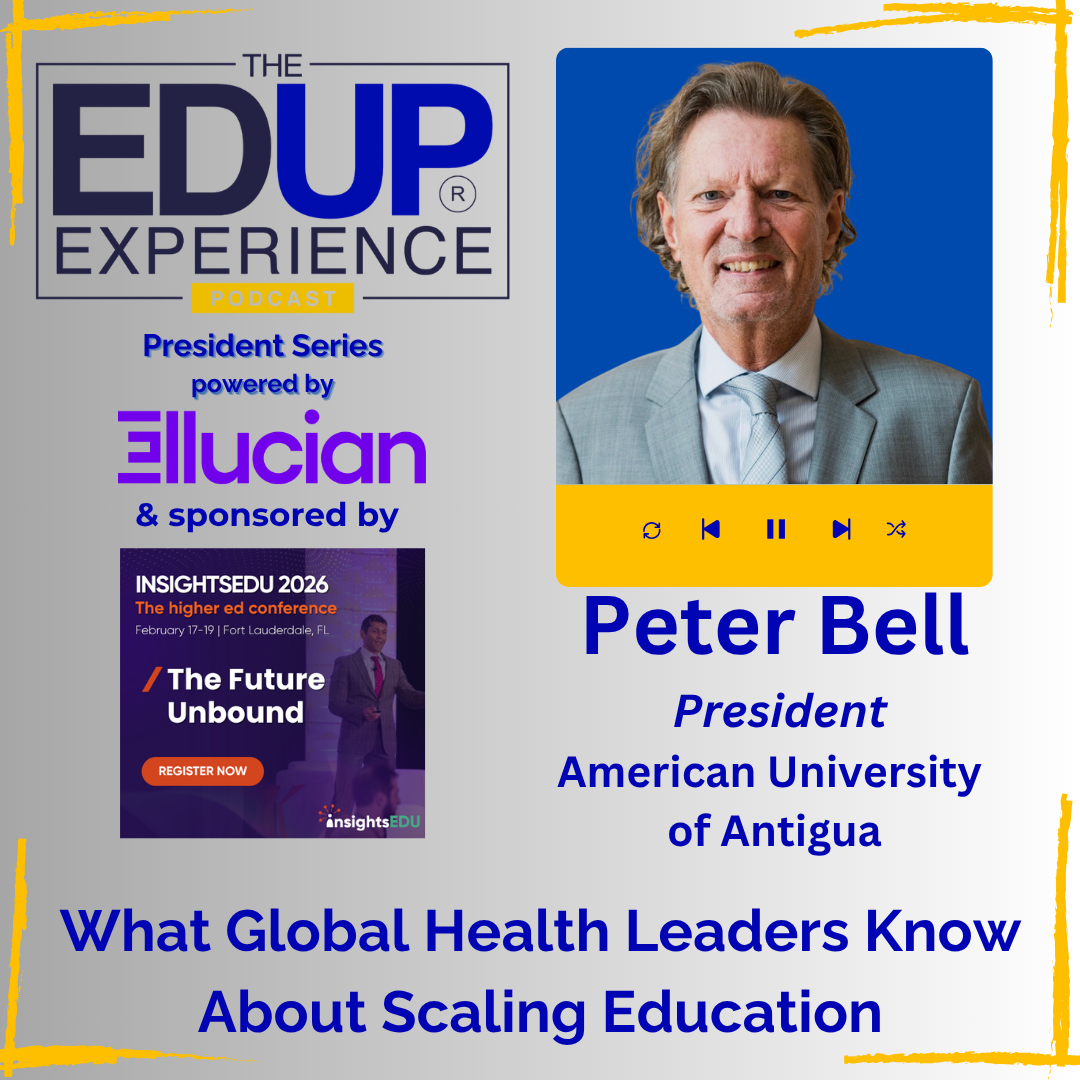 What Global Health Leaders Know About Scaling Education - with Peter Bell, President, American University of Antigua