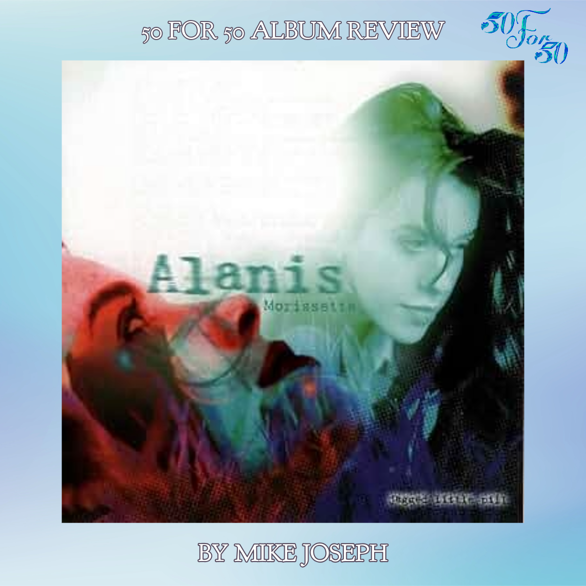 Jagged Little Pill Revisited: How a Canadian Teen Star Rewrote the Alt-Rock Rules (1995)