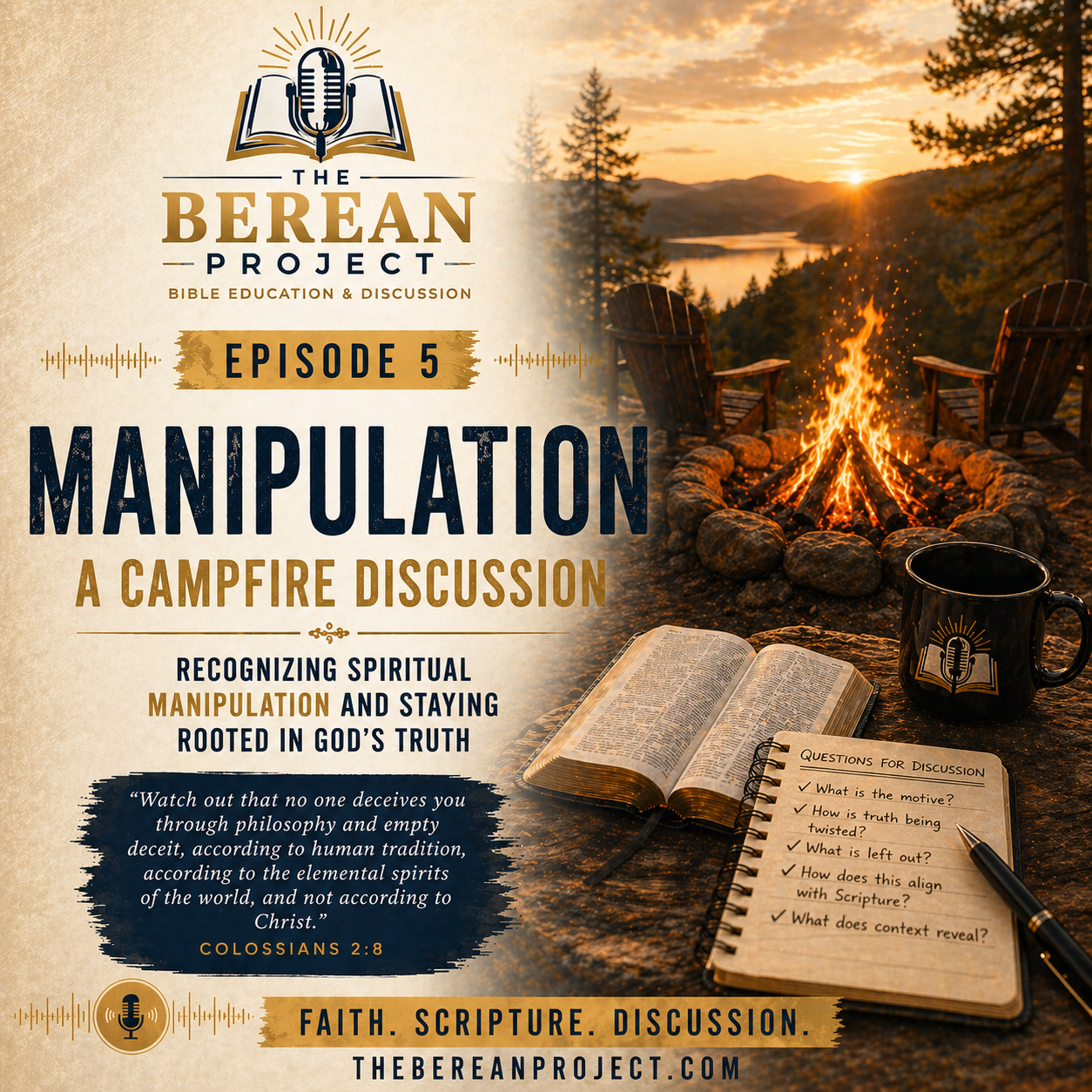 Manipulation, A Campfire Discussion, Episode 5