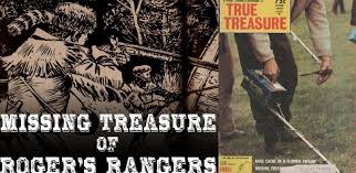 BEST OF 1001 (#17 OF 458)  THE LEGEND OF ROGERS RANGERS & THE LOST SILVER MADONNA
