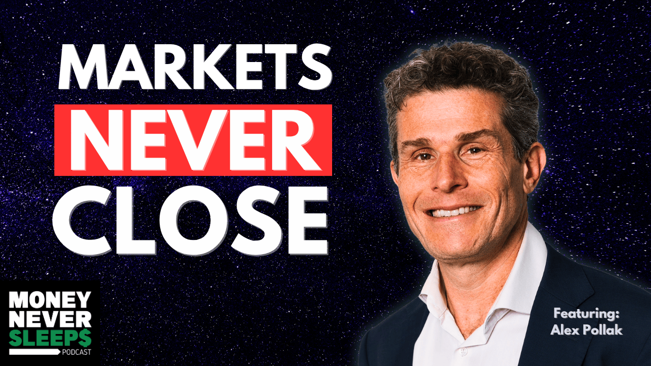 Markets Never Close: The Case for Tokenized ETPs | Alex Pollak | 21Shares [EP. 308]