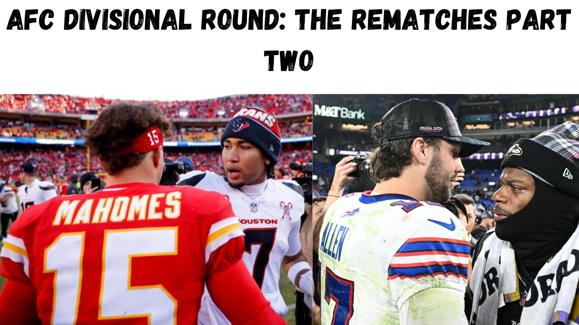 "AFC Divisional Round: The Rematches Part Two"