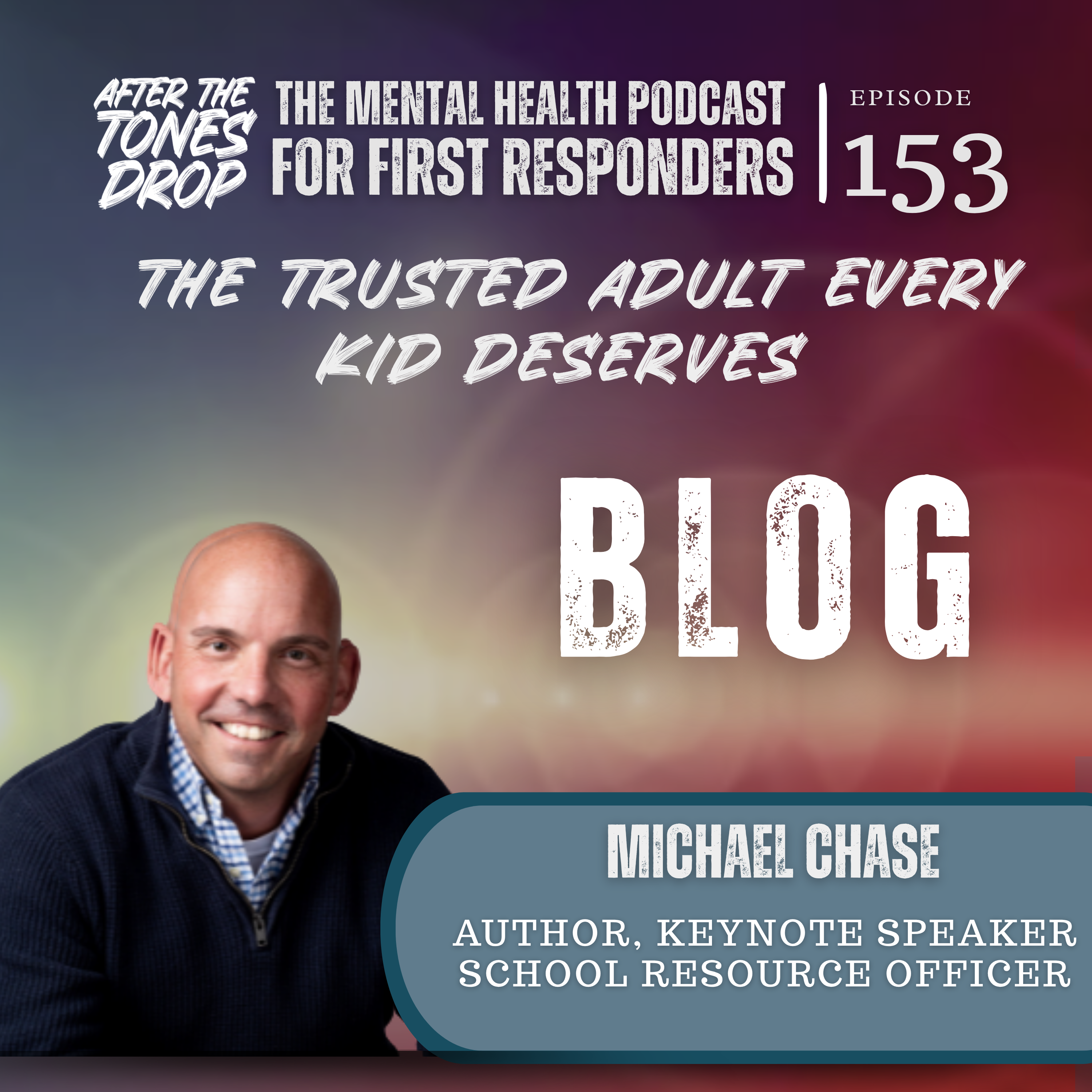 The Trusted Adult Every Kid Deserves with Michael Chas The Trusted Adult Every Kid Deserves with Michael Chas