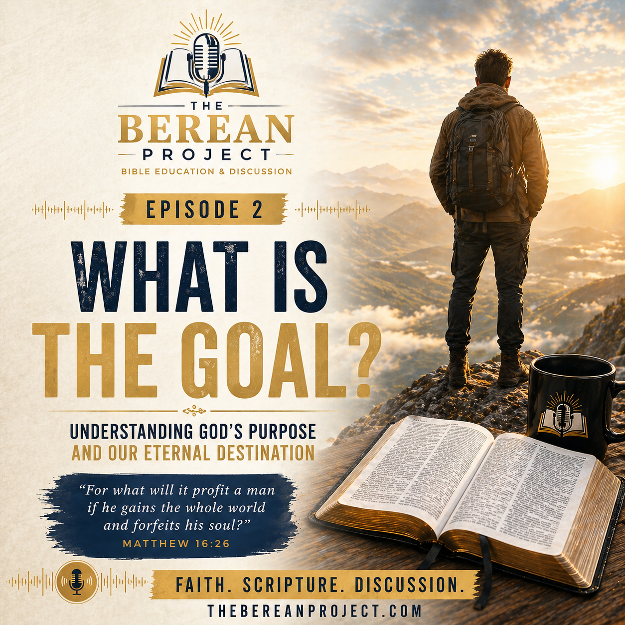What is the Goal?   Episode #2