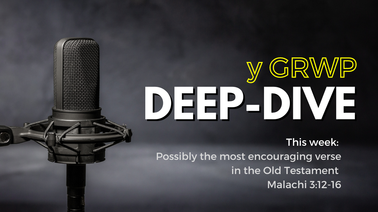 Deep-Dive ... possibly the most encouraging verse in the Old Testament: Malachi 3:6-12