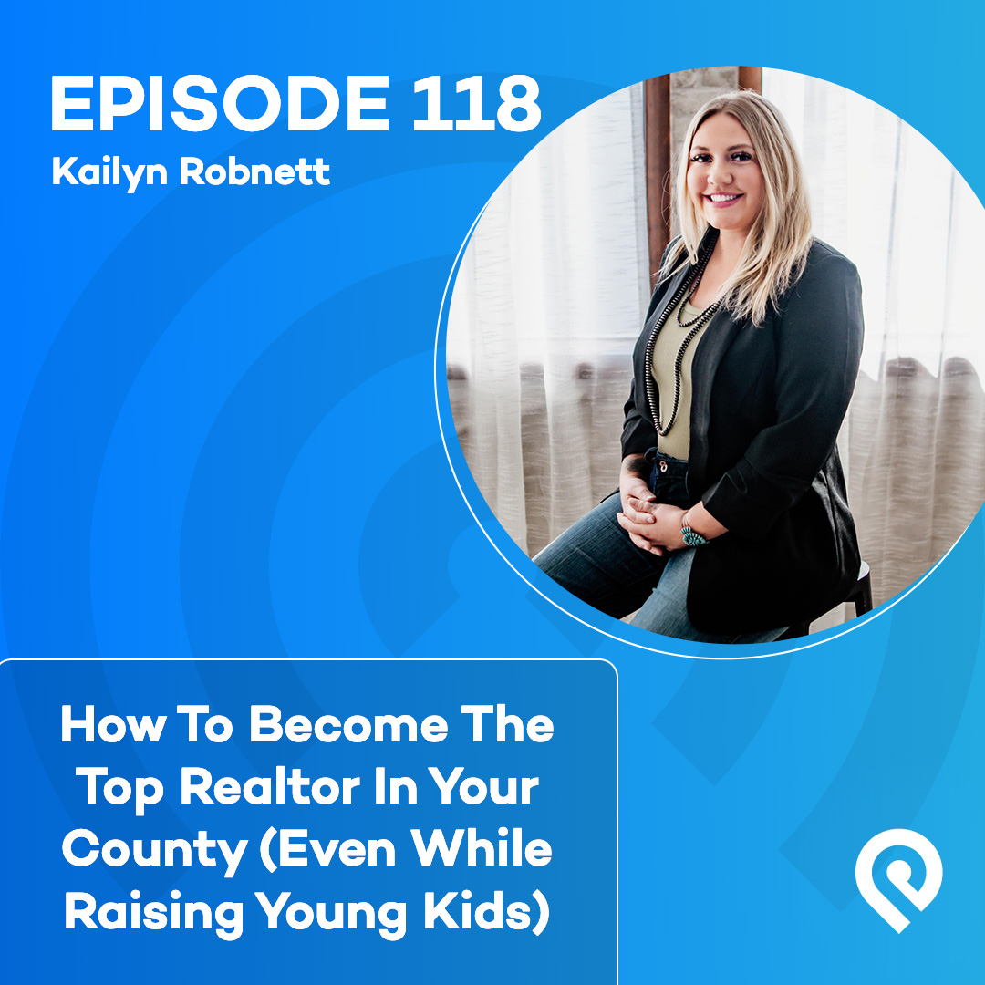 How To Become The Top Realtor In Your County (Even While Raising Young Kids)