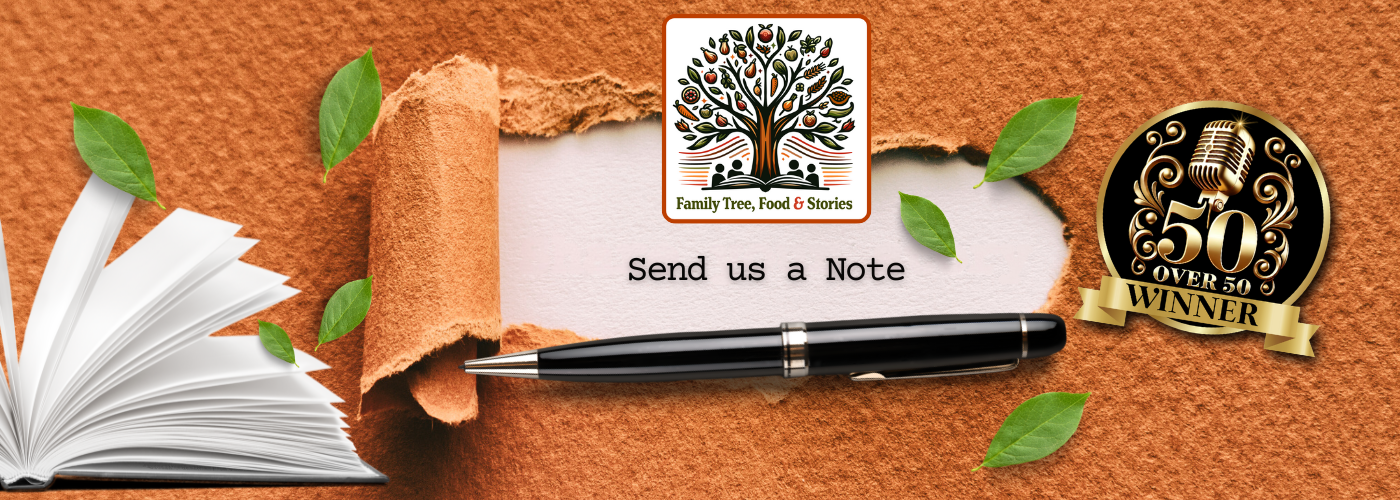 Family Tree, Food & Stories