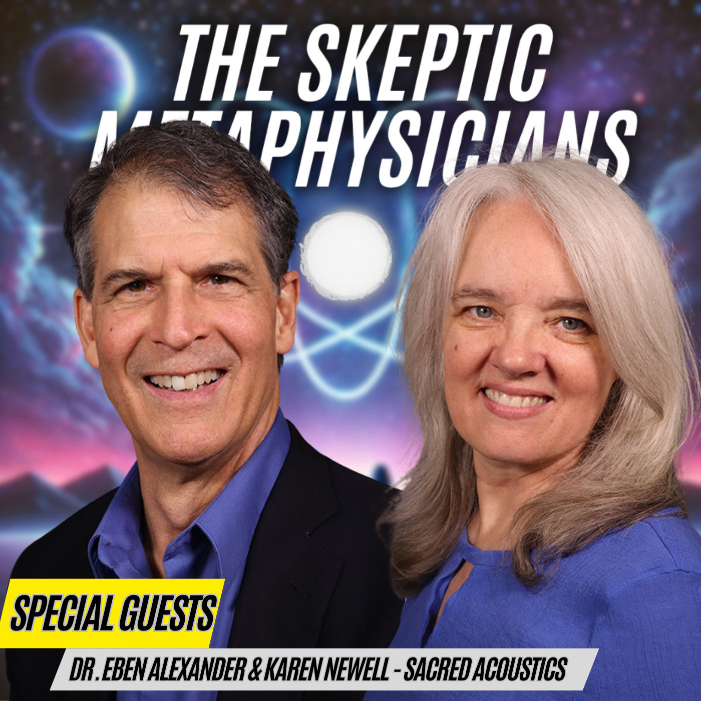 Expanded States of Consciousness: Sacred Acoustics with Dr. Eben Alexander & Karen Newell