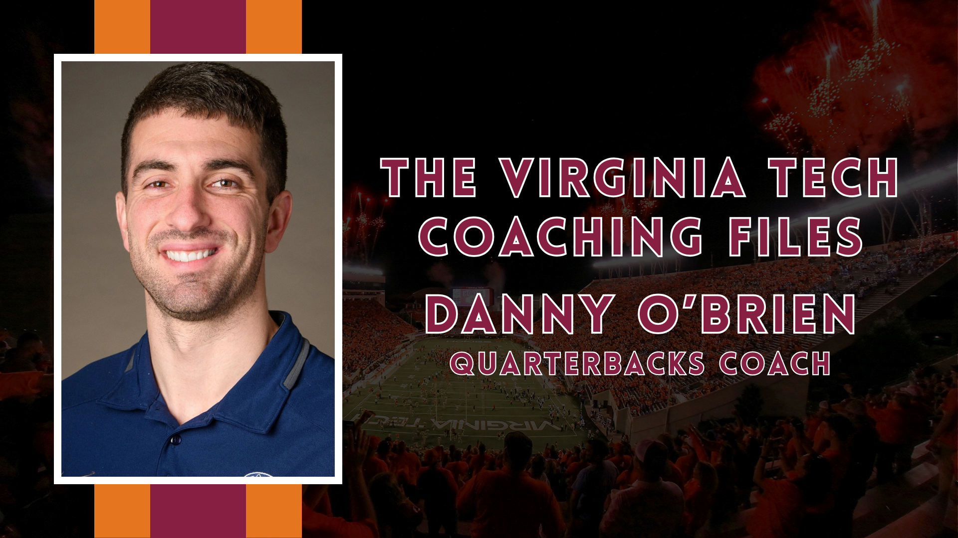 The Virginia Tech Coaching Files: Danny O'Brien