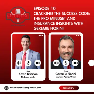 Episode 10: Cracking the Success Code: The Pro Mindset and Insurance Insights with Geremie Fiorini