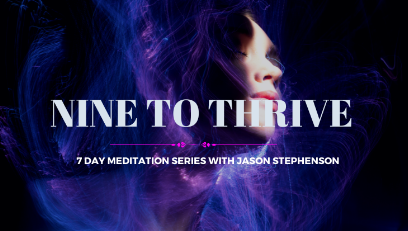 Nine To Thrive daily Meditations for Major shifts in your life