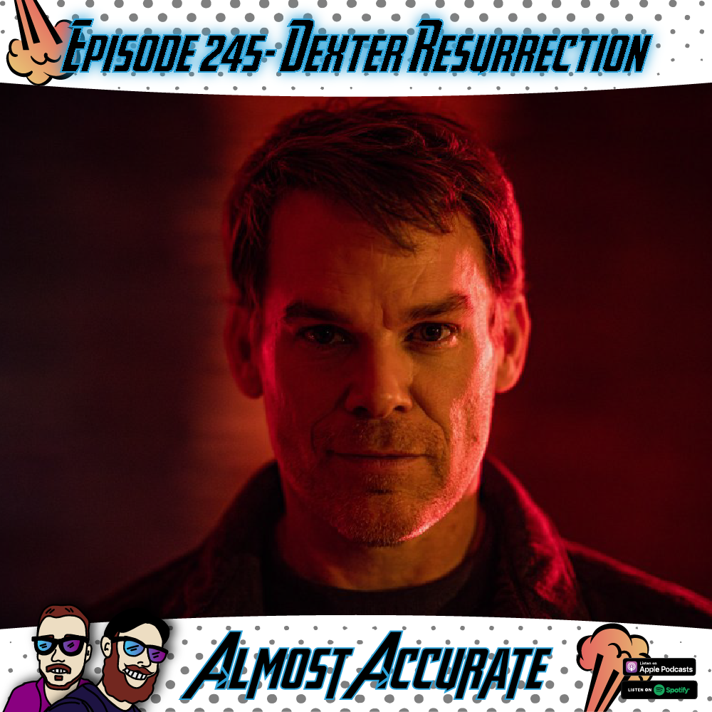 245- Dexter Resurrection