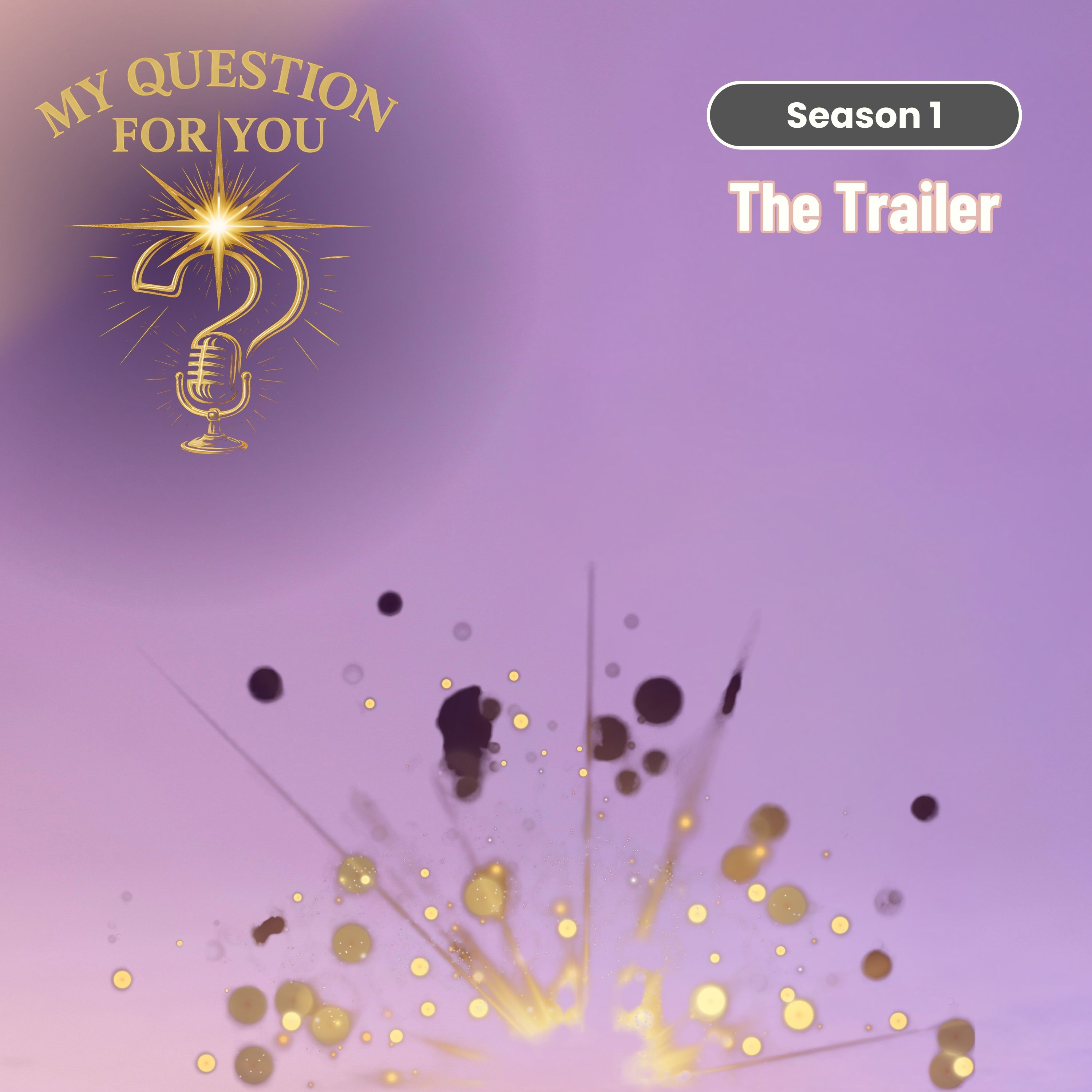 My Question for You - Trailer