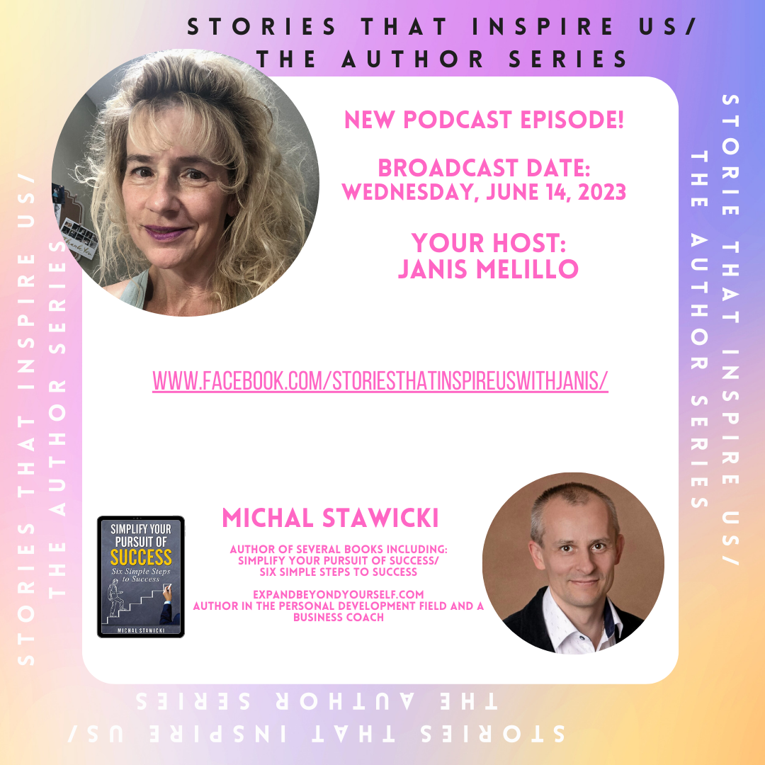 Stories That Inspire Us / The Author Series with Michal Stawicki - 06.14.23