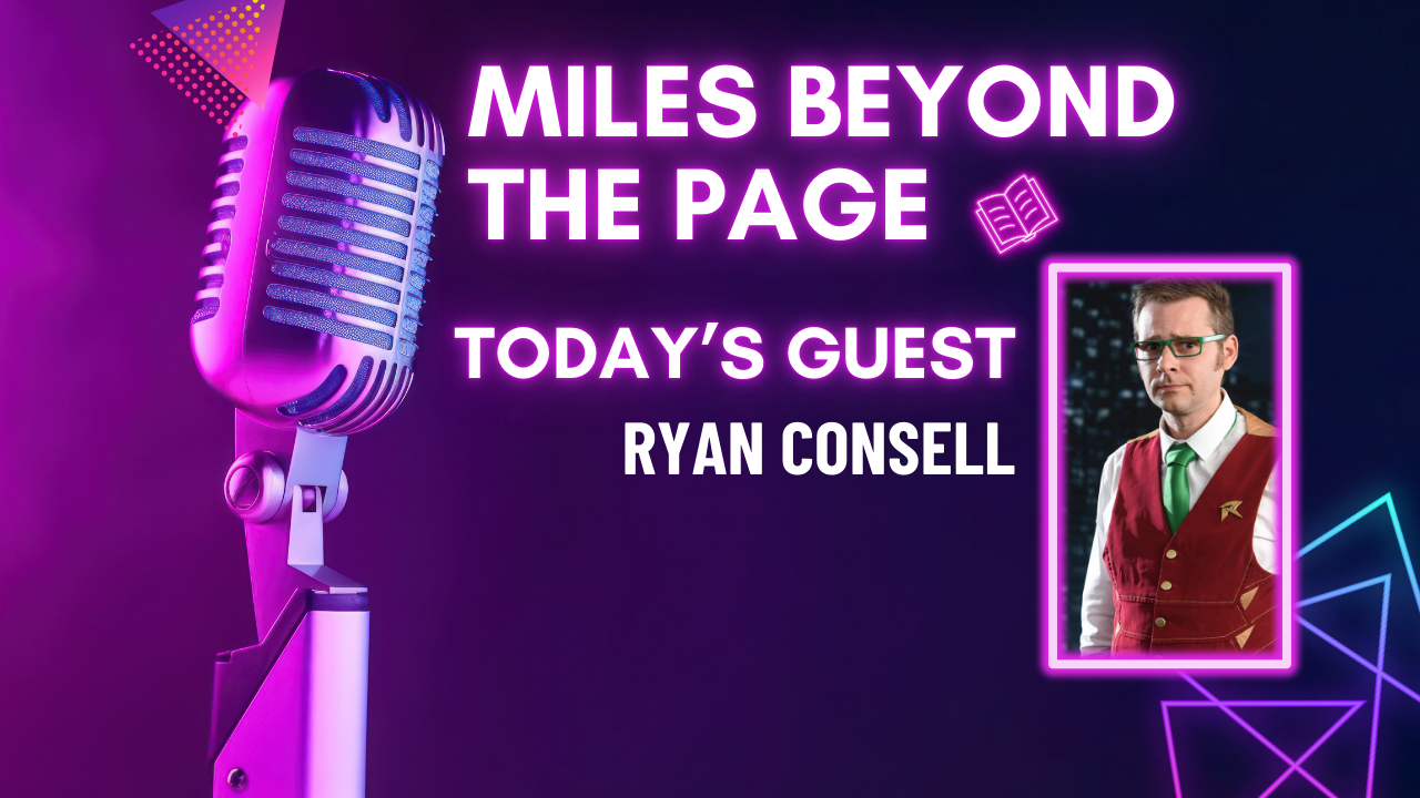 Ryan Consell – The Science of Fiction, Nerd Culture & Storytelling