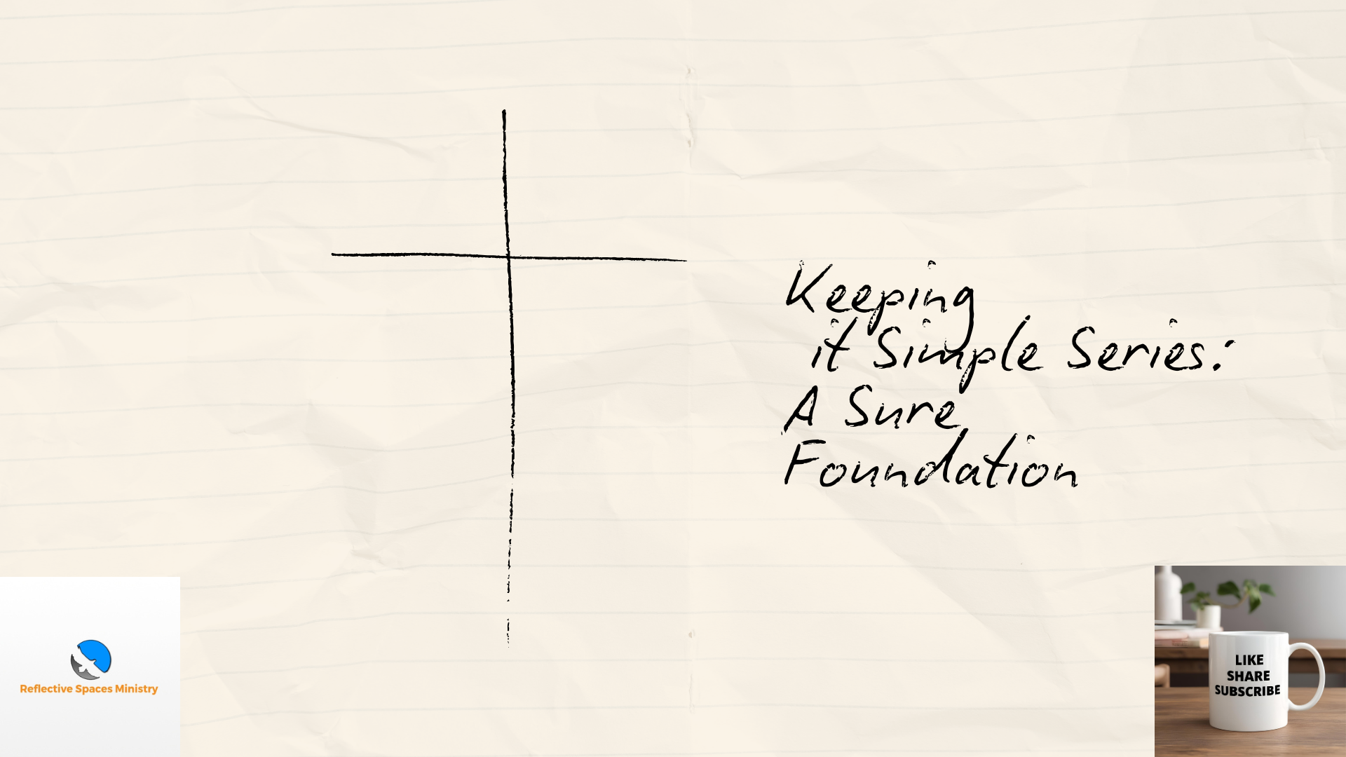 Keeping It Simple Series: A Sure Foundation