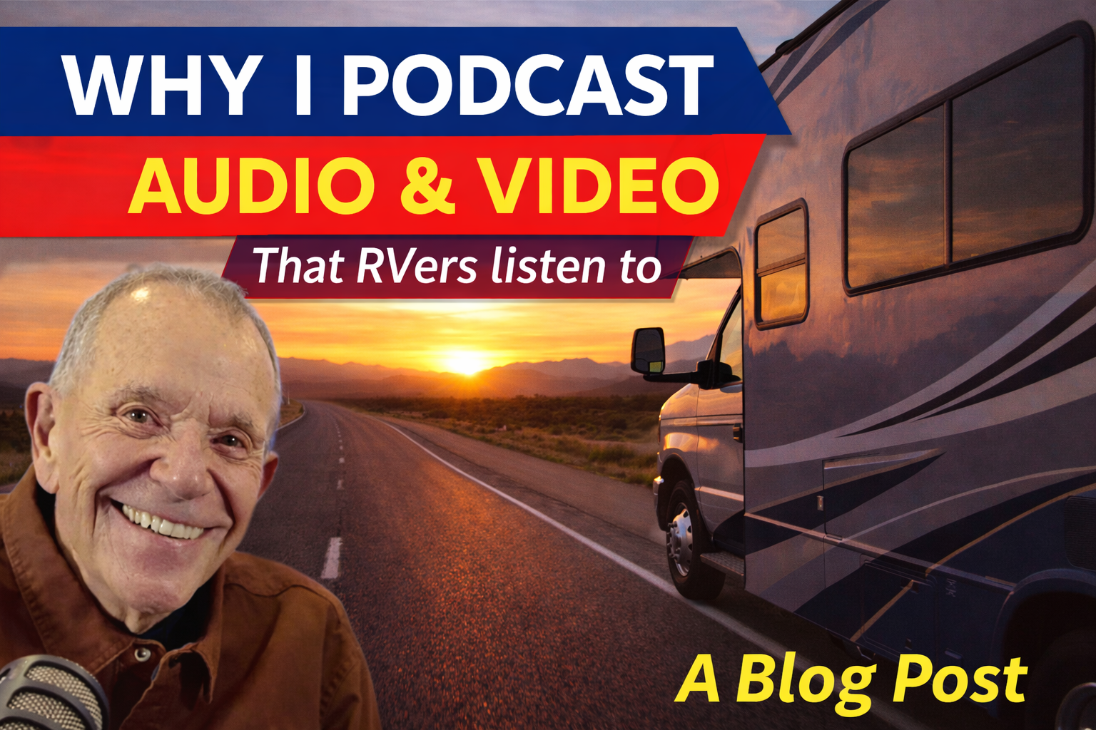 Why I Podcast, In Audio and Video, and Why It Matters