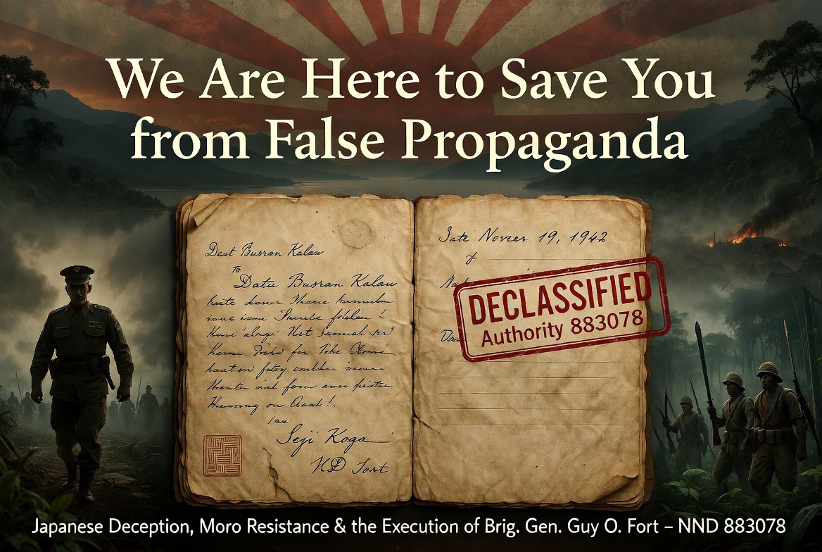 We Are Here to Save You from False Propaganda”: Japanese Psychological Operations, Moro Resistance, Tanaka’s Loss of Control in Lanao, and the Execution of Brigadier General Guy O. Fort