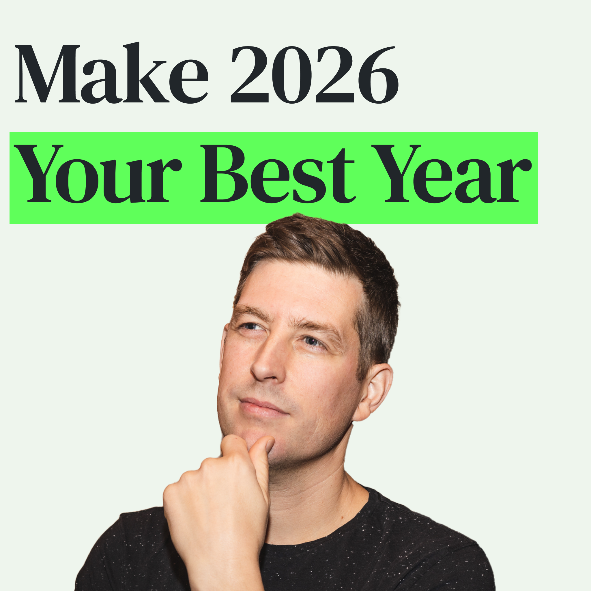 Goals, Tools, and Mindset Shifts for a Better 2026 with Kevin Rose