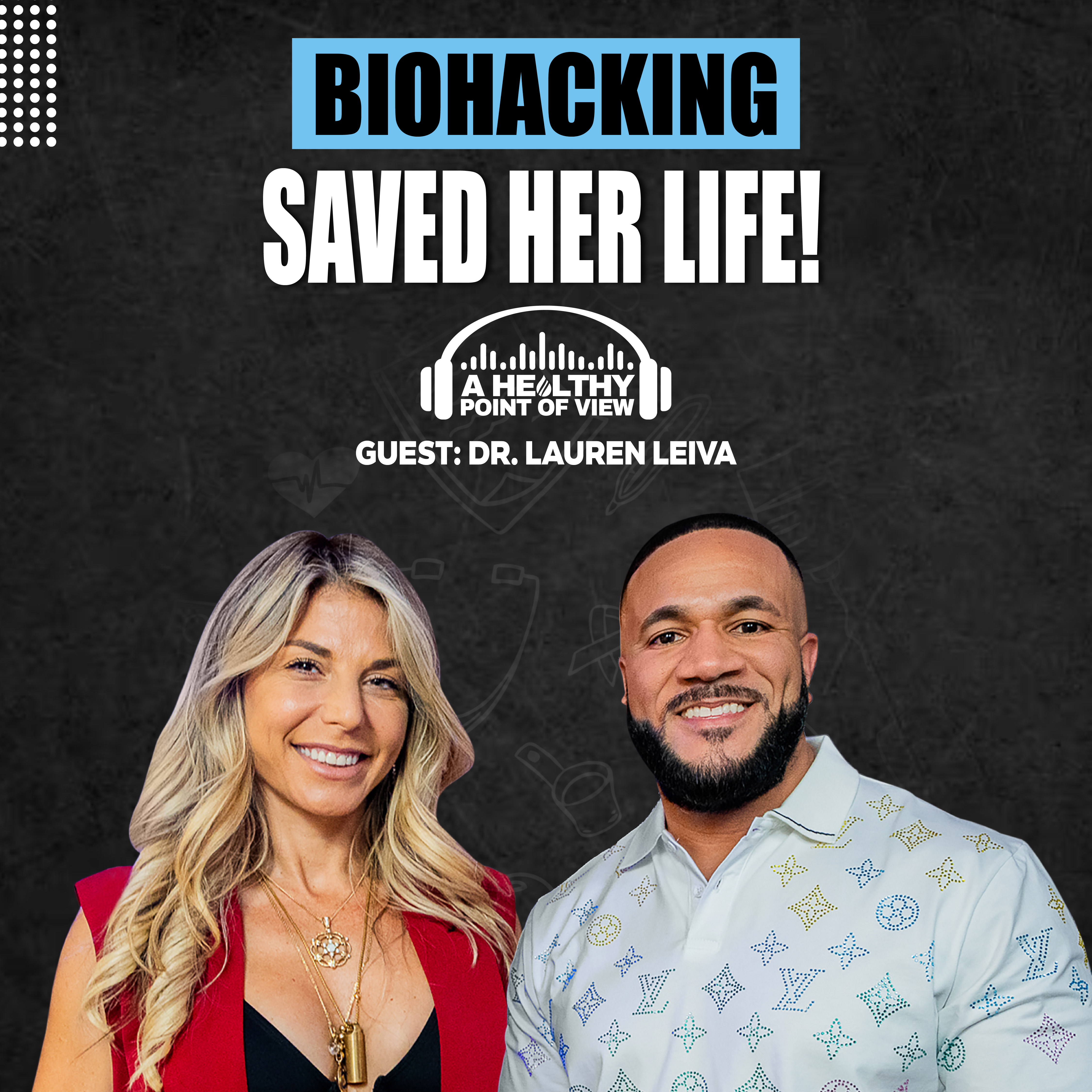 She Survived Medical Trauma, Crohn’s & a Colostomy Bag—Now She's the Queen of Biohacking! | Dr. Lauren Leiva | Ep. 107