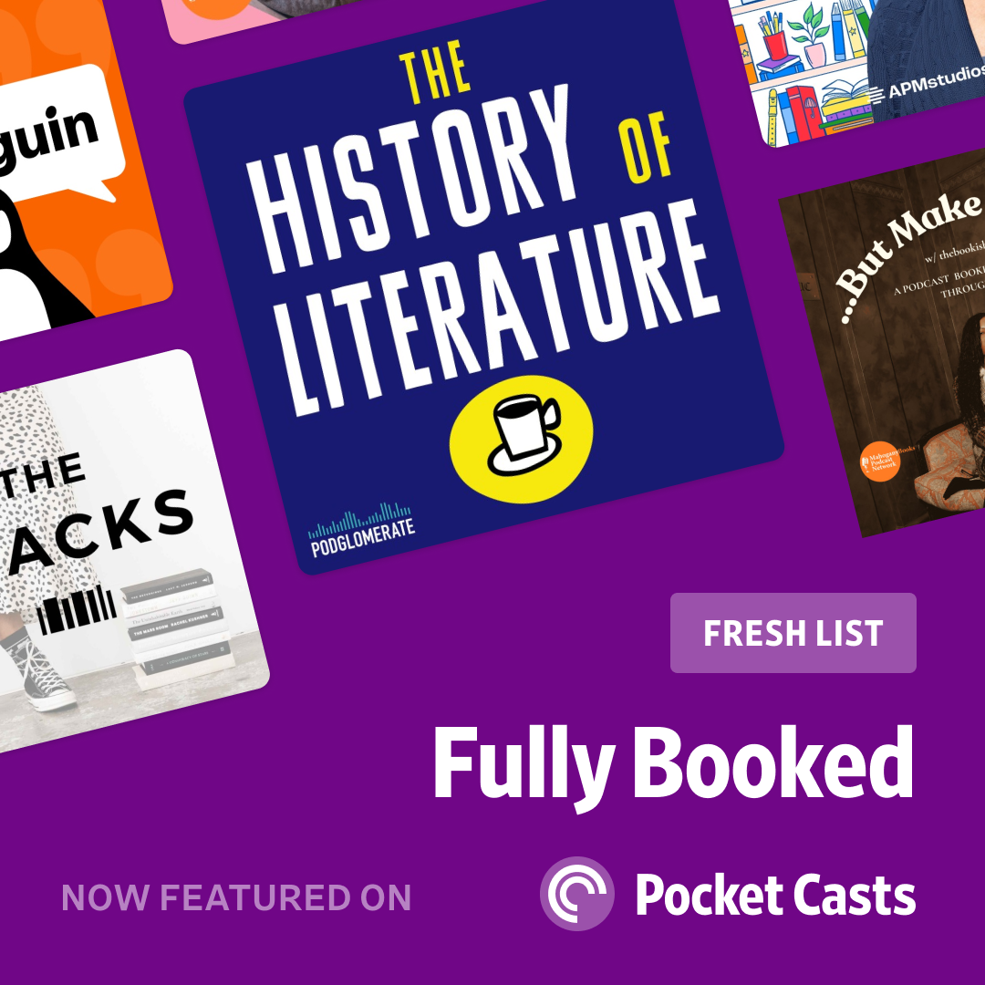The History of Literature Podcast: Now Available on Pocket Casts