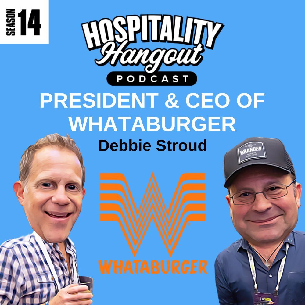 Hospitality Leadership with Debbie Stroud: Leading Whataburger's Legacy and Future