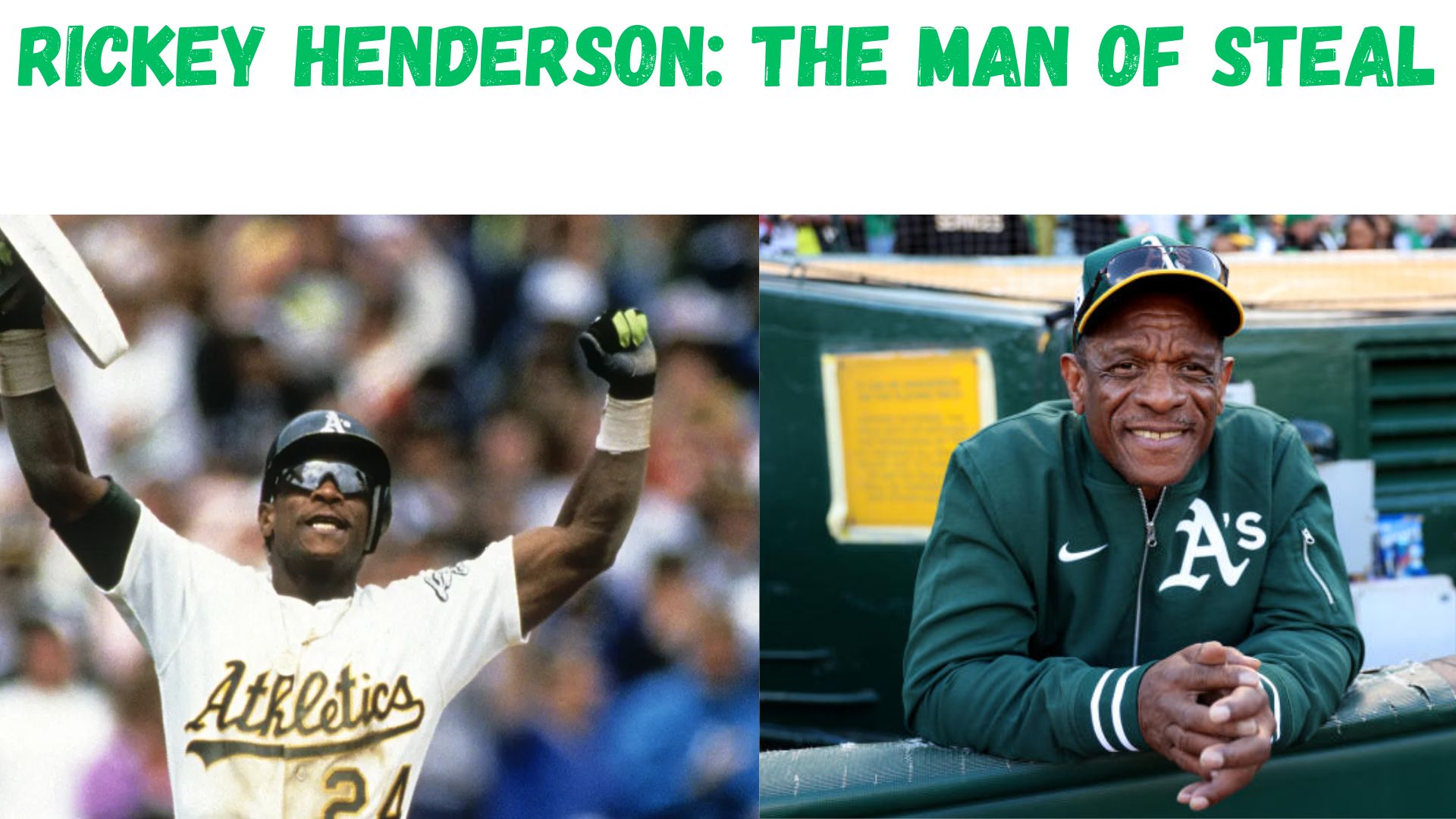 "Rickey Henderson: The Man of Steal"