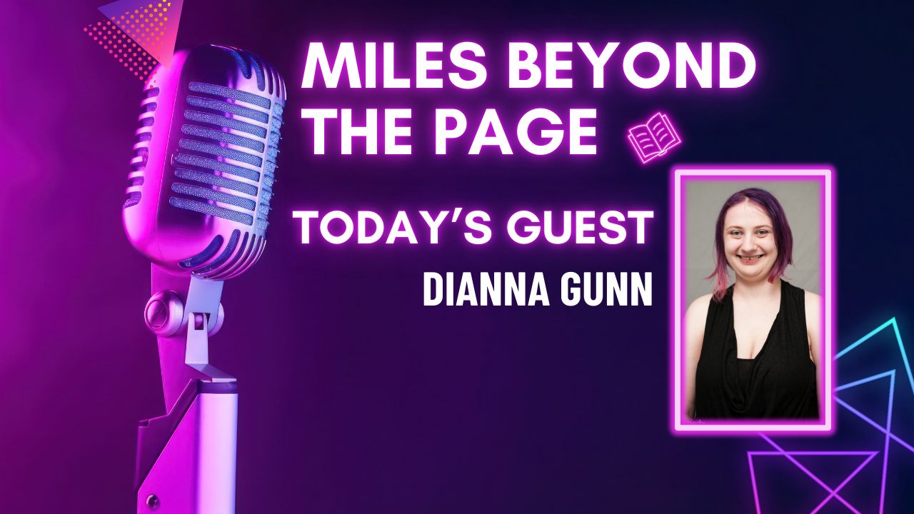 Miles Beyond the Page | Dianna Gunn