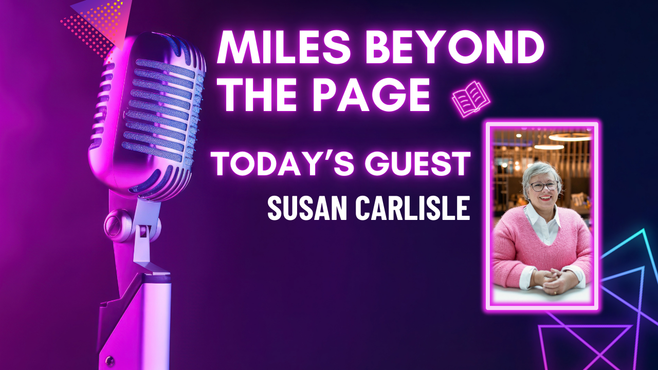 Miles Beyond the Page | Susan Carlisle