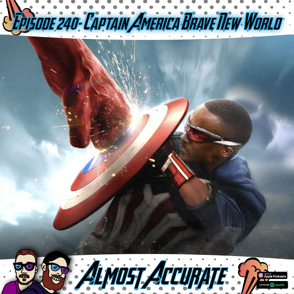 240- Captain America: Brave New World