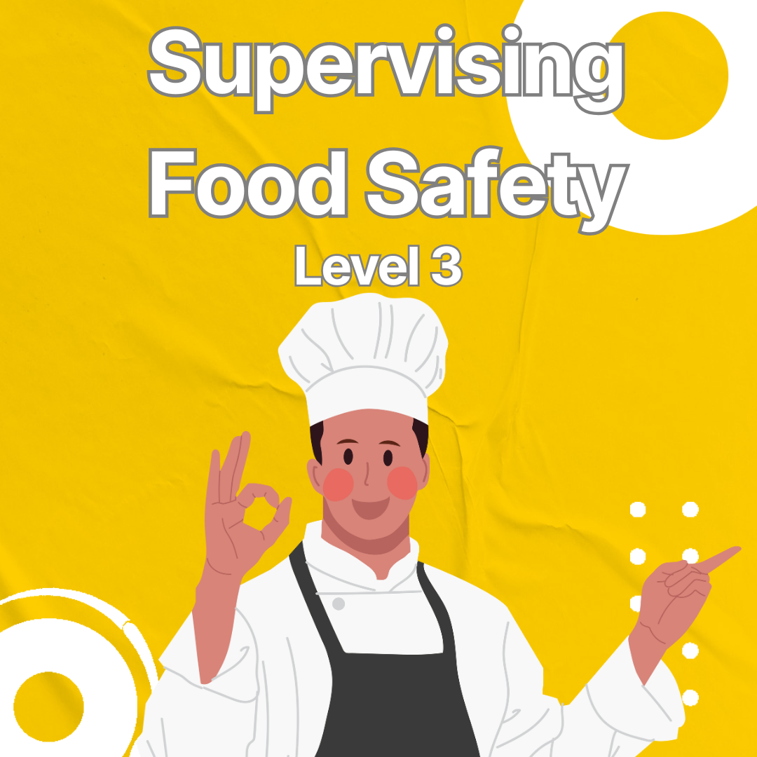 Supervising Food Safety - Level 3