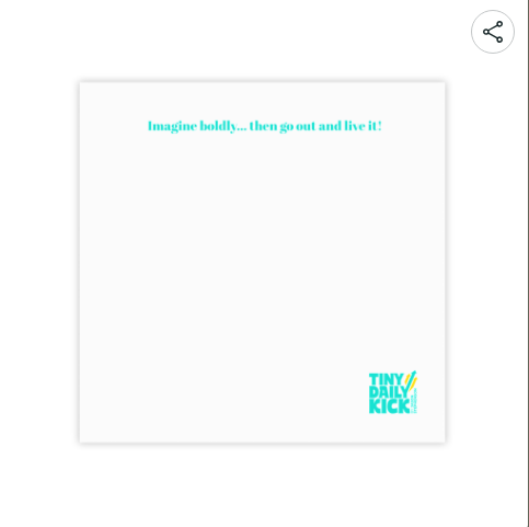 Imagine Boldly — Inspiration Post-it Notes (50 sheet pad) — "Imagine boldly... then go out and live it!"