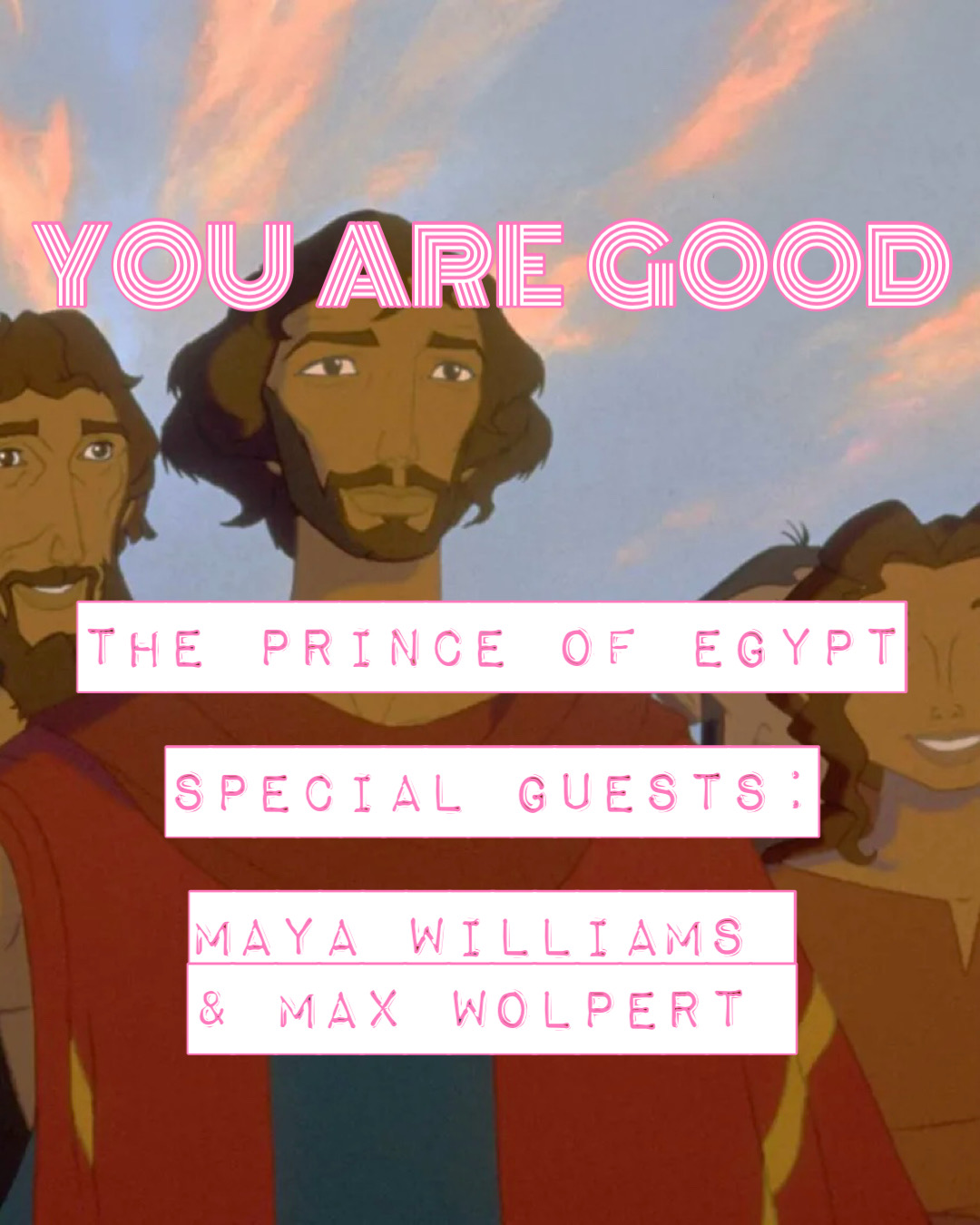 The Prince of Egypt w. Maya Williams and Max Wolpert