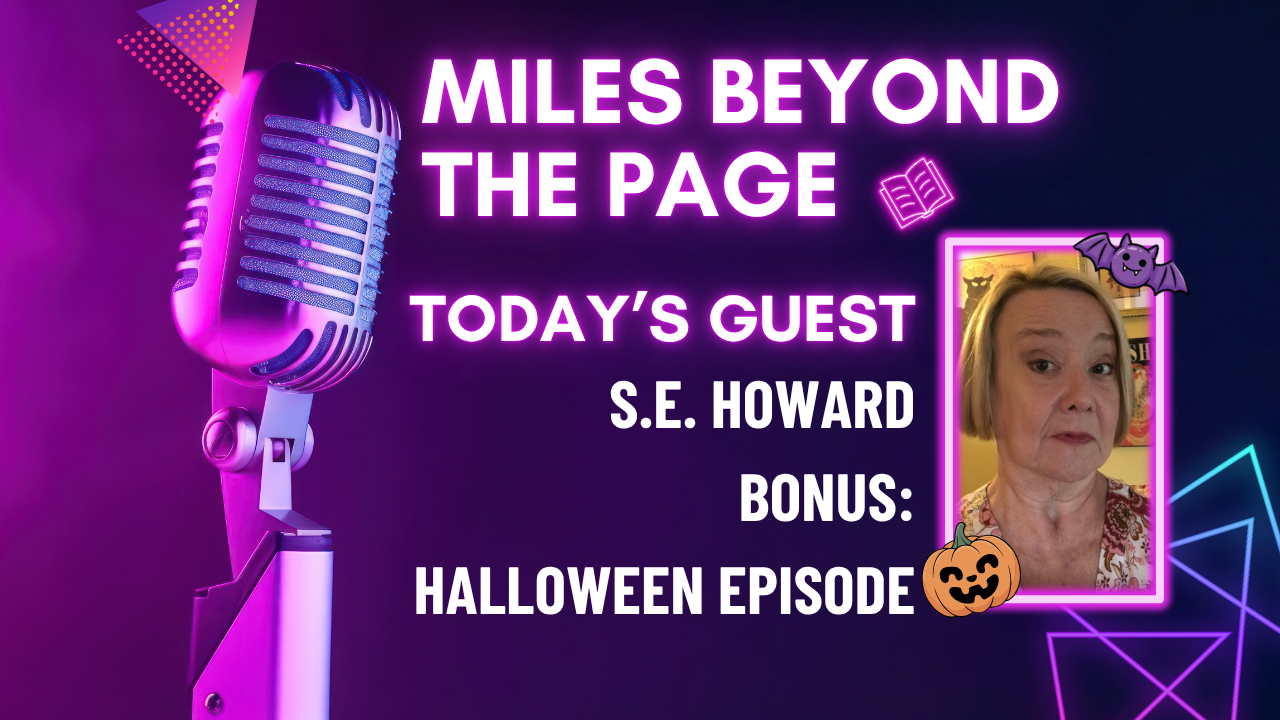 Miles Beyond the Page | S.E. Howard