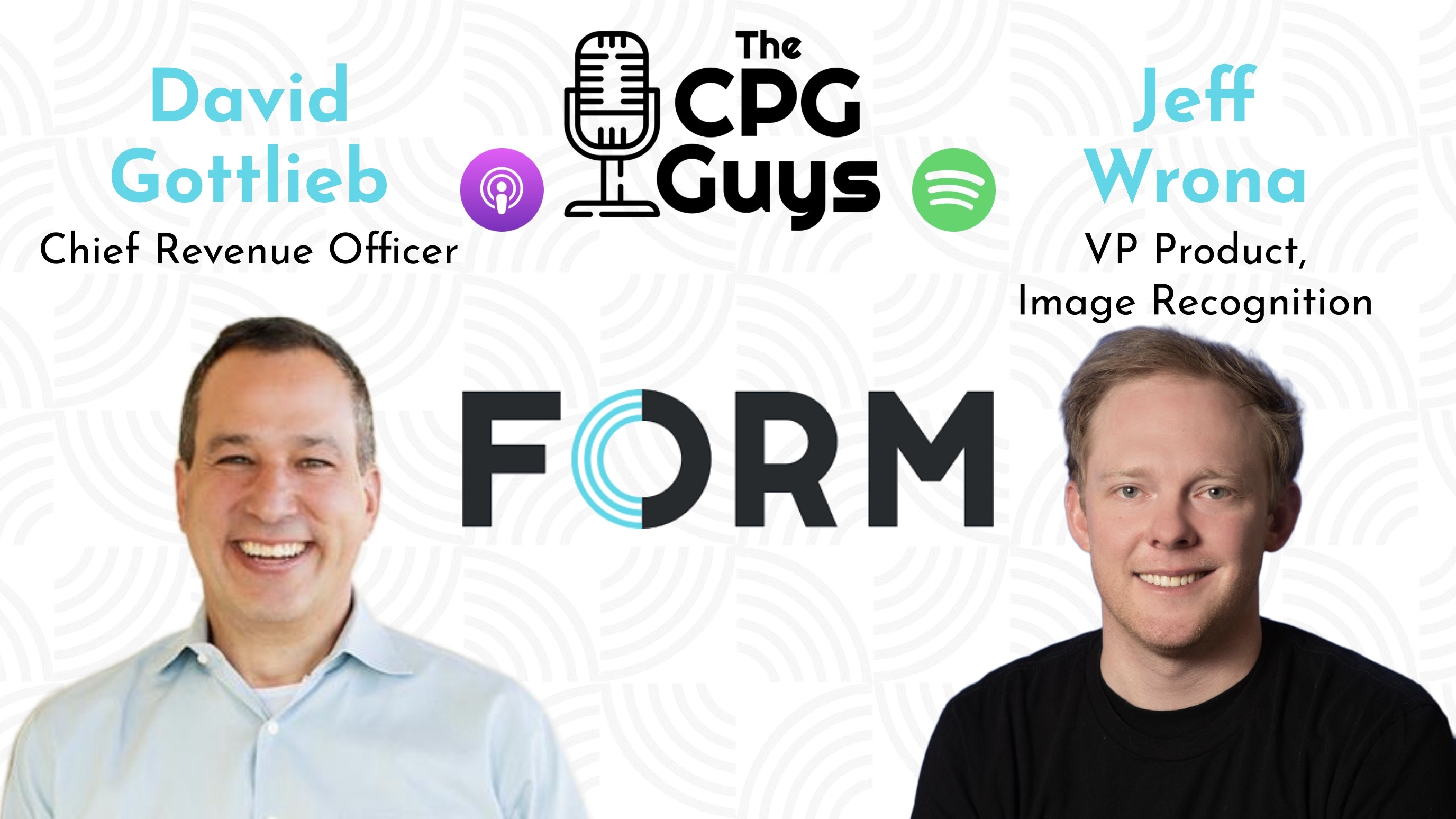 Expanding What's Possible for Retail Execution with FORM's David Gottlieb & Jeff Wrona