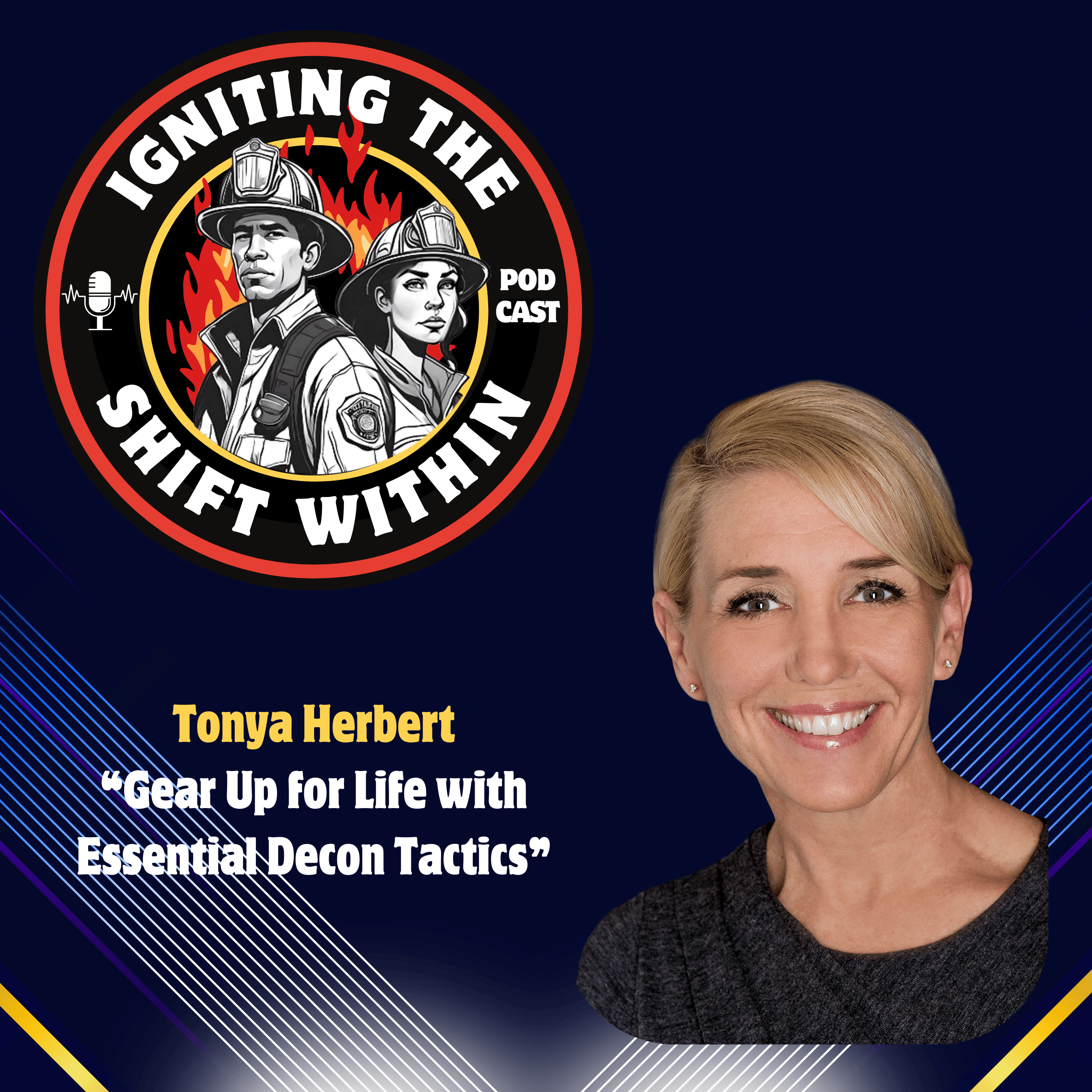 Gear Up for Life with Essential Decon Tactics with Guest Tonya Herbert