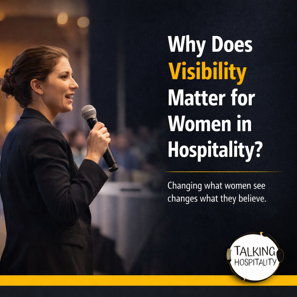 Why Visibility Is the Real Lever for Change for Women in Hospitality Why Visibility Is the Real Lever for Change for Women in Hospitality